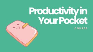 Poster for the course Productivity in your Pocket with an illustration of a pocket wallet smiling. Explore Dr. Kara Larson's courses designed to boost productivity, leadership, and achieve emotional balance through neuroscience and mindful habits