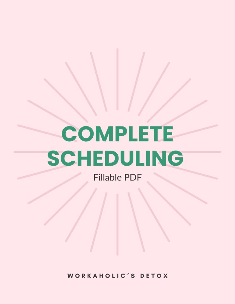 Poster for the complete scheduling fillable PDF. Enhance productivity and build healthy professional habits with this fillable PDF for scheduling tasks during your day